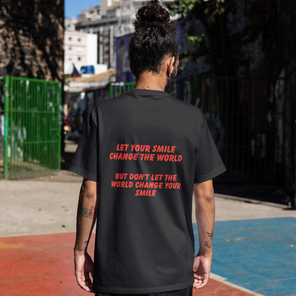 Don't Let The World Change Your Smile Front & Back Printed Half Sleeves T-Shirt