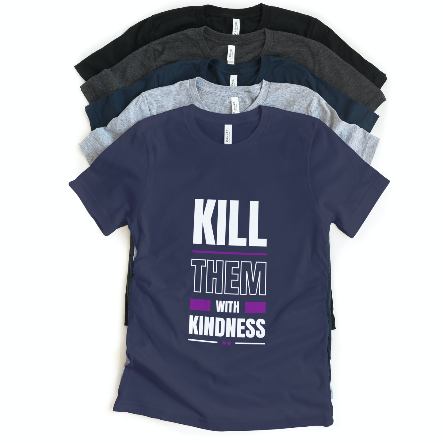 Kill Them With Kindness Half Sleeves T-Shirt