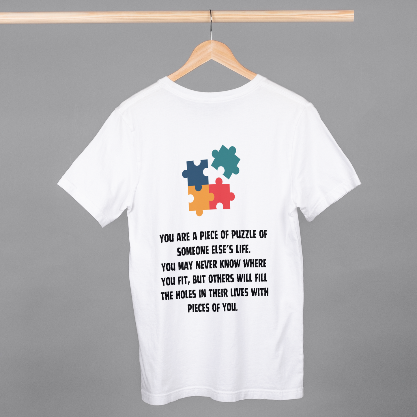 You are a Piece of Puzzle Front & Back Printed Half Sleeves T-Shirt