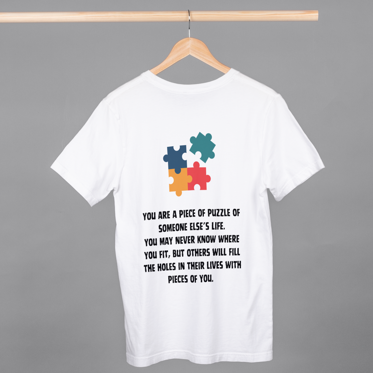 You are a Piece of Puzzle Front & Back Printed Half Sleeves T-Shirt