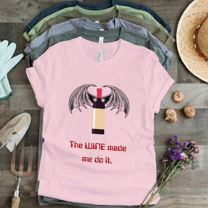 The Wine Made Me Do It Half Sleeves T-Shirt